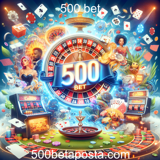 Descubra o Excitante Mundo dos Cassinos no 500 Bet